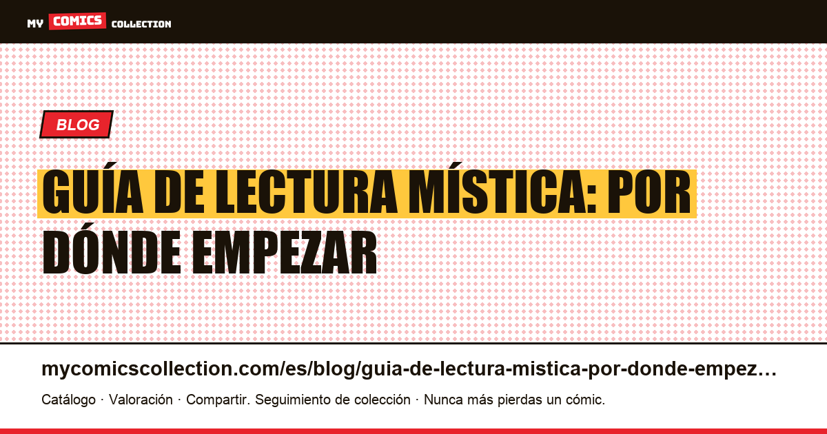 Guía de lectura mística: por dónde empezar — ilustración del artículo