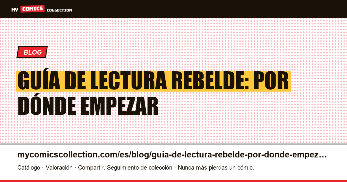 Guía de lectura rebelde: por dónde empezar — ilustración del artículo