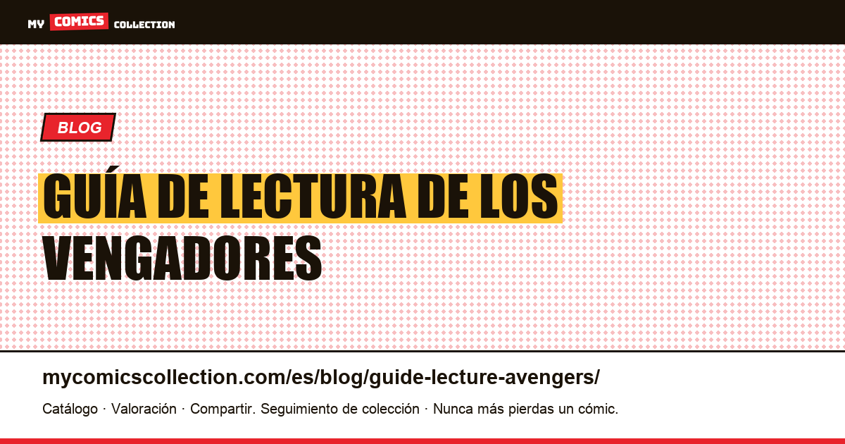 Guía de lectura de Los Vengadores — ilustración del artículo
