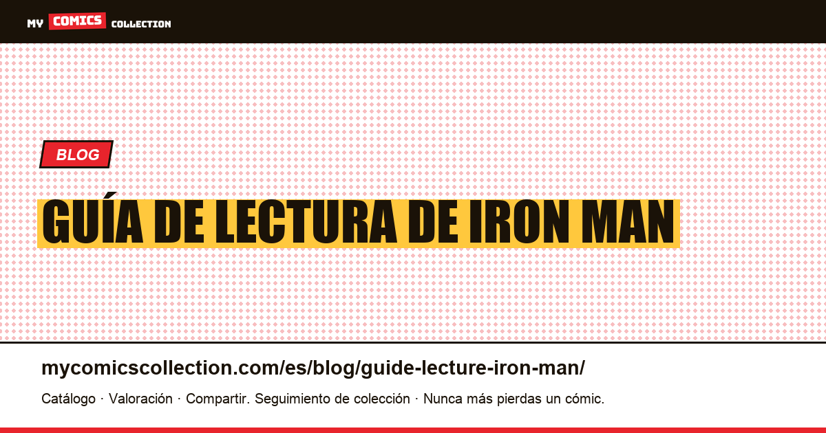 Guía de lectura de Iron Man — ilustración del artículo