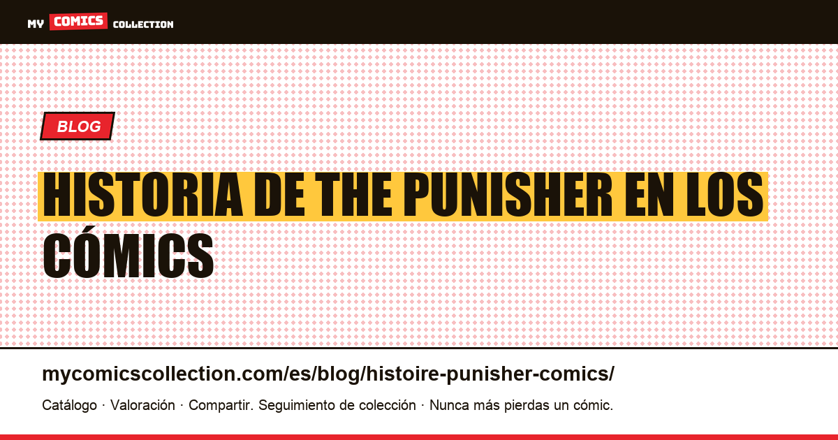 Historia de The Punisher en los cómics — ilustración del artículo