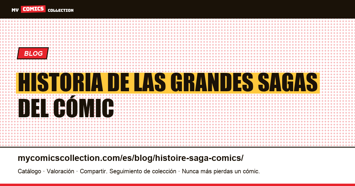 Historia de las grandes sagas del cómic — ilustración del artículo
