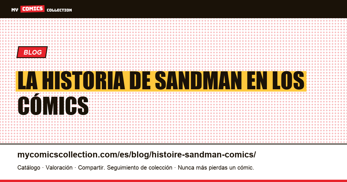 La historia de Sandman en los cómics — ilustración del artículo