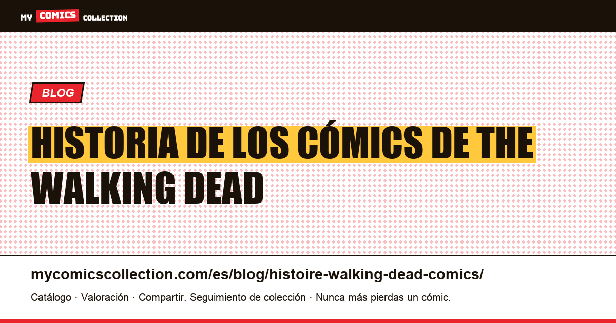 Historia de los cómics de The Walking Dead — ilustración del artículo