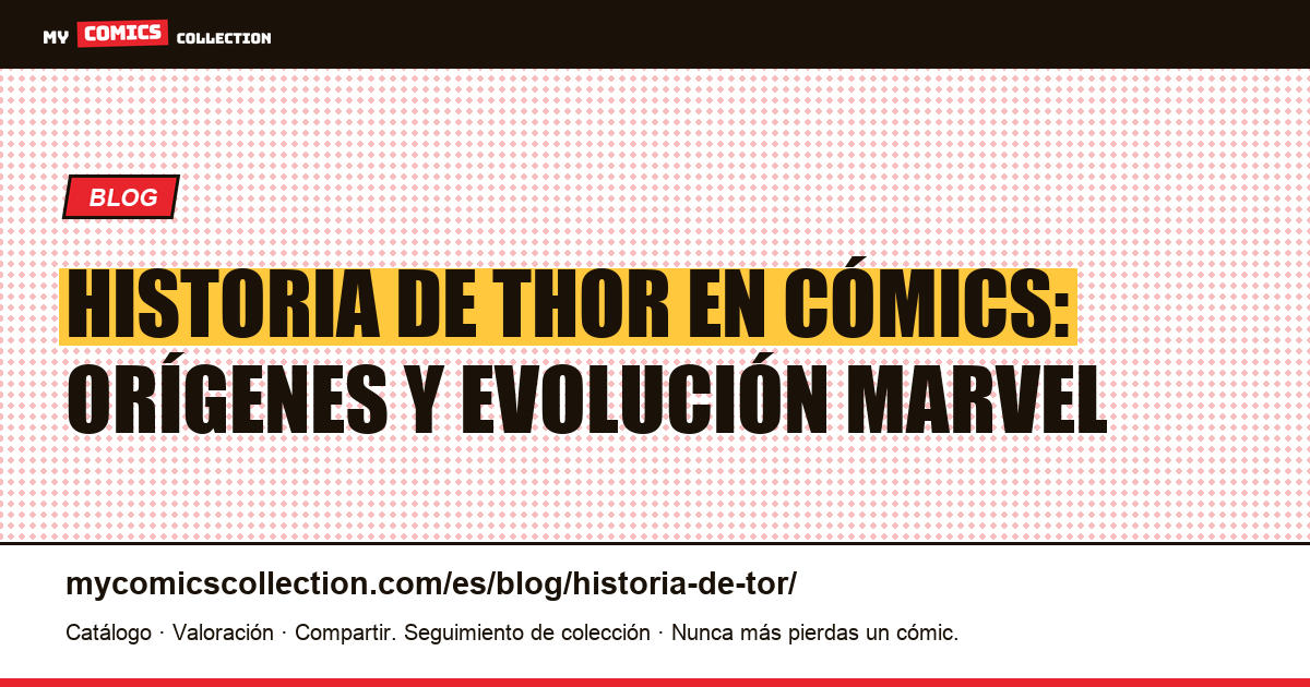Historia de Thor en cómics: orígenes y evolución Marvel — ilustración del artículo