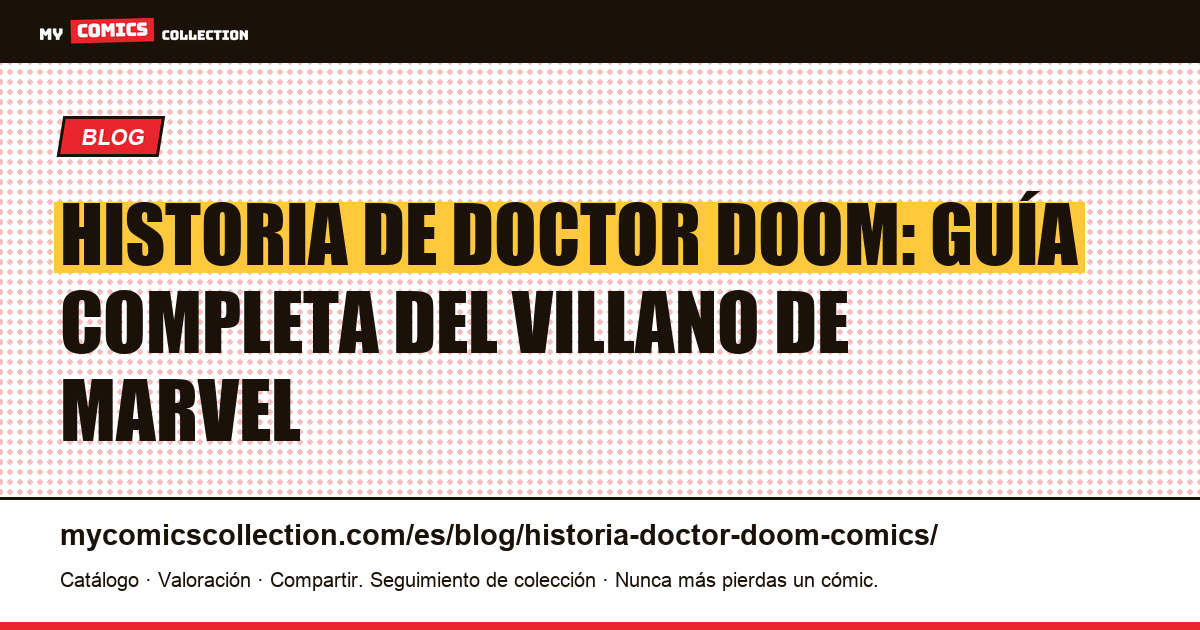 Historia de Doctor Doom en cómics — ilustración del artículo