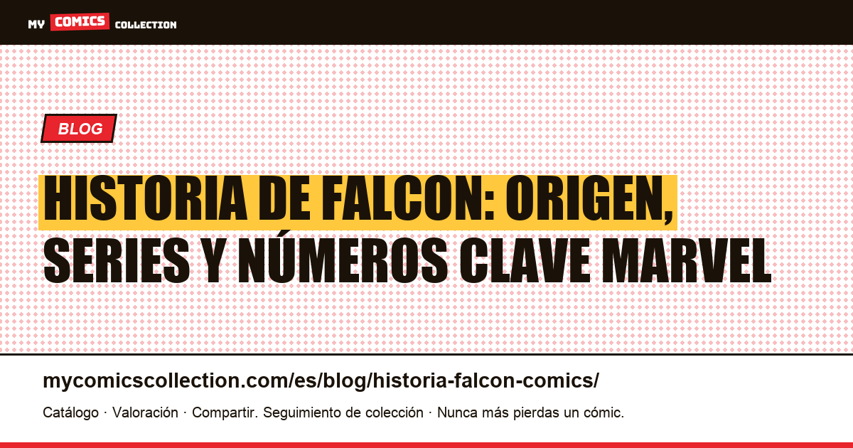 Historia de Falcon en los cómics Marvel — ilustración del artículo