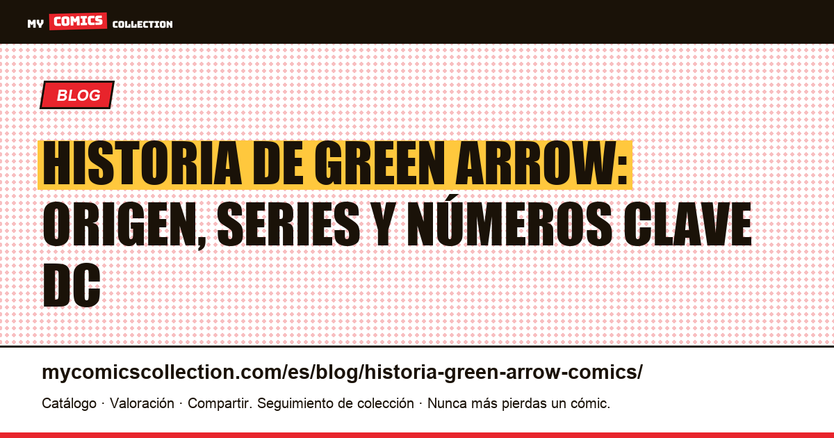 Historia de Green Arrow Comics — ilustración del artículo
