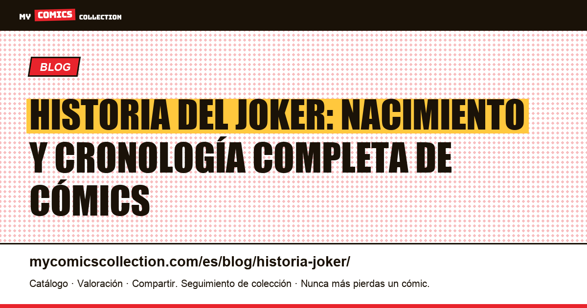Historia del Joker: nacimiento y cronología de todos los cómics — ilustración del artículo