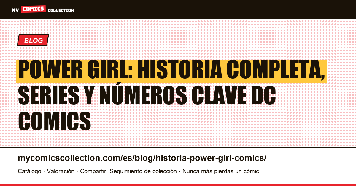 Historia de Power Girl en los comics — ilustración del artículo