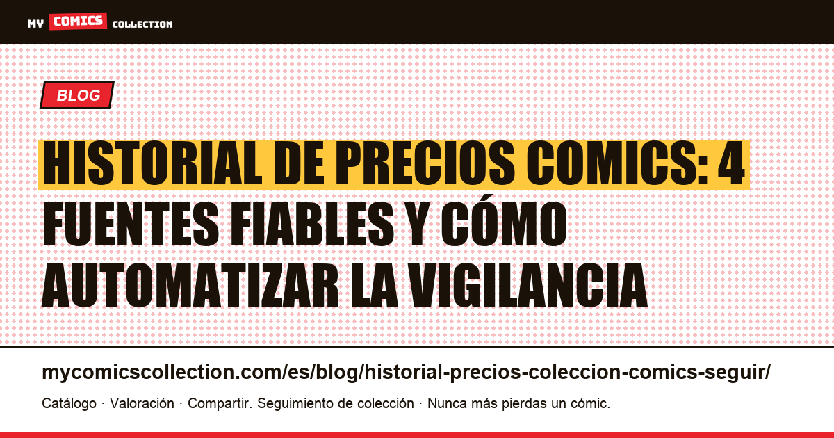 Cómo seguir el historial de precios de tu colección de comics — ilustración del artículo