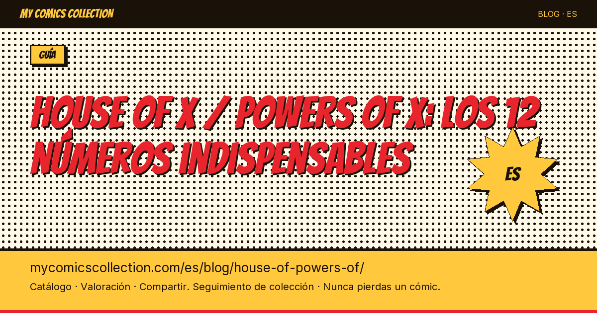 House of X / Powers of X: por qué estos 12 números son indispensables — ilustración del artículo