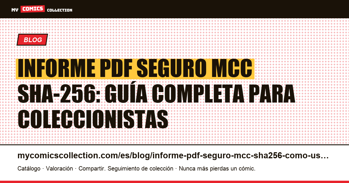 Informe PDF de seguro MCC con firma SHA-256: cómo utilizarlo — ilustración del artículo