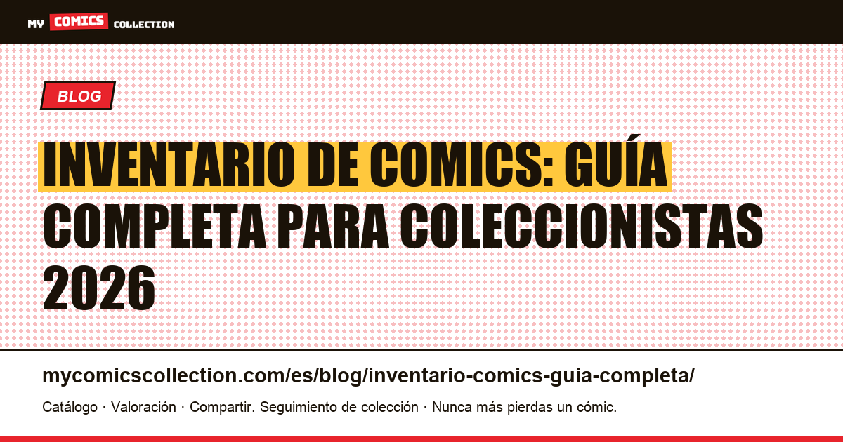 Inventario de comics: todo lo que necesitas saber — ilustración del artículo