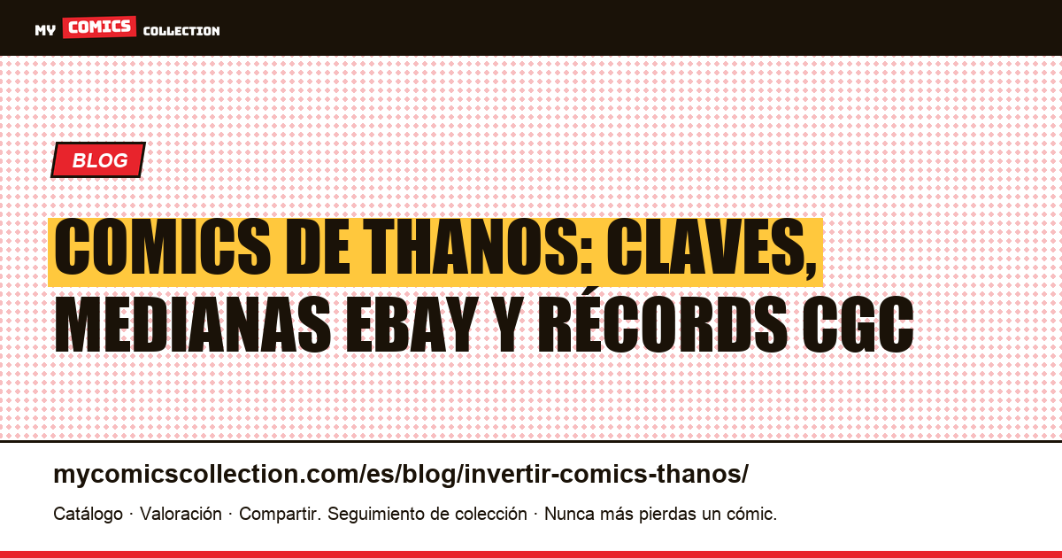Invertir en comics de Thanos: las claves y sus precios reales (2026) — ilustración del artículo