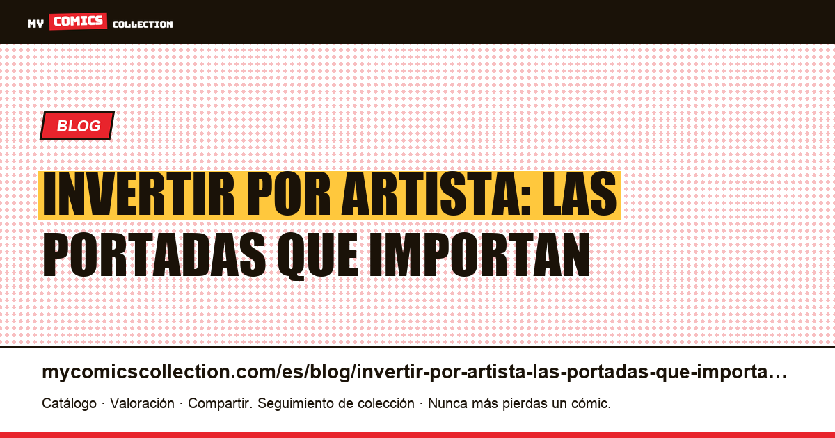 Invertir por artista: las portadas que importan — ilustración del artículo