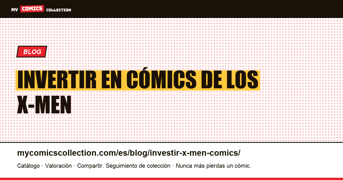 Invertir en cómics de los X-Men — ilustración del artículo