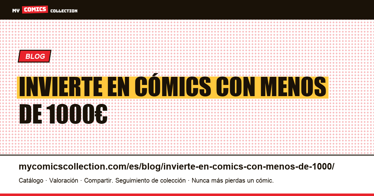 Invierte en cómics con menos de 1000€ — ilustración del artículo