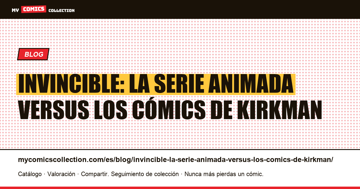Invincible: la serie animada versus los cómics de Kirkman — ilustración del artículo