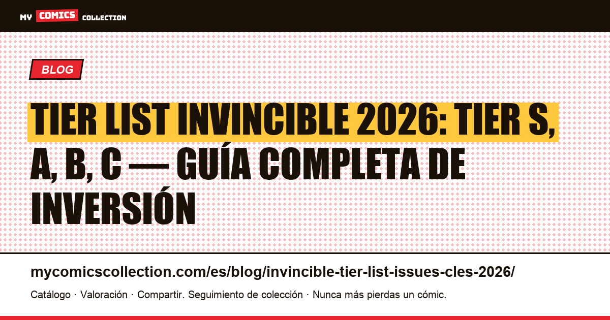 Tier list Invincible 2026: los key issues de Image Comics clasificados — ilustración del artículo