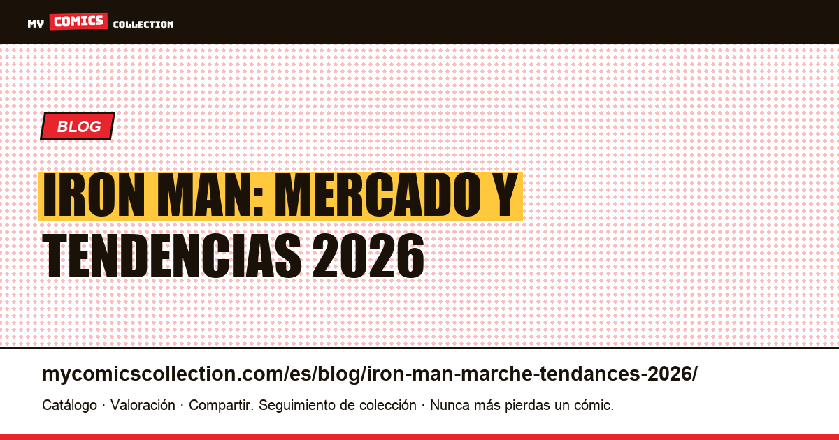 Iron Man: mercado y tendencias 2026 — ilustración del artículo