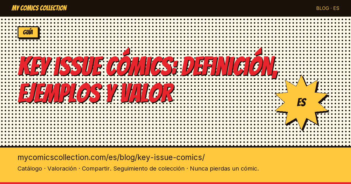 ¿Qué es un key issue en cómics? — ilustración del artículo