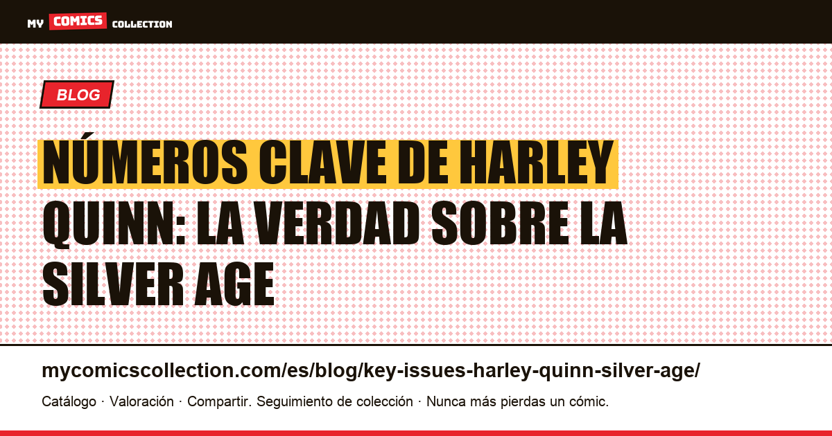 Números clave de Harley Quinn en la Silver Age — ilustración del artículo