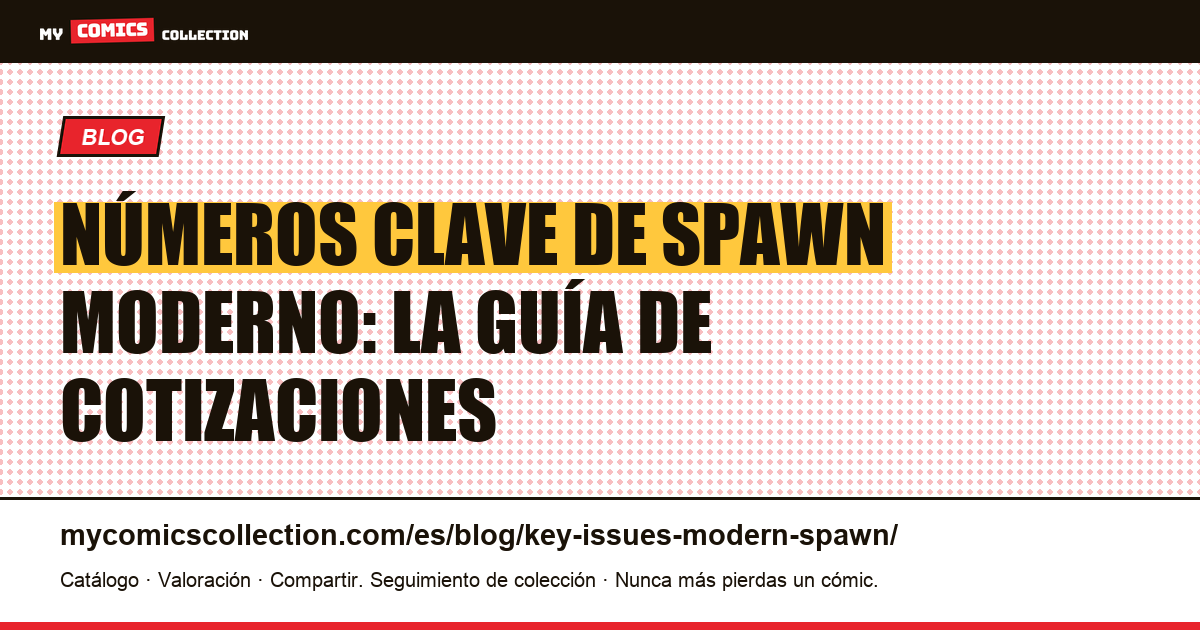 Números clave de Spawn moderno: cotizaciones reales 2026 — ilustración del artículo