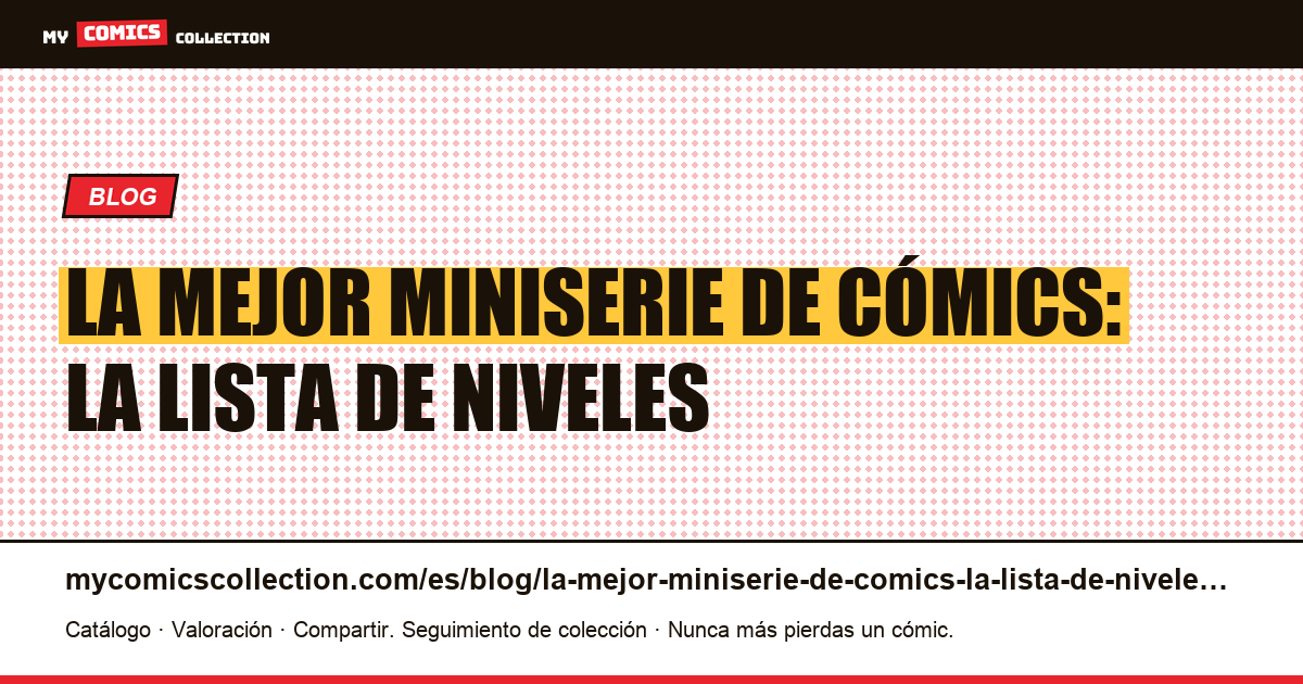 La mejor miniserie de cómics: la lista de niveles — ilustración del artículo
