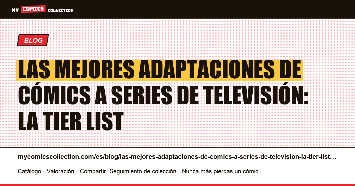 Las mejores adaptaciones de cómics a series de televisión: la tier list — ilustración del artículo