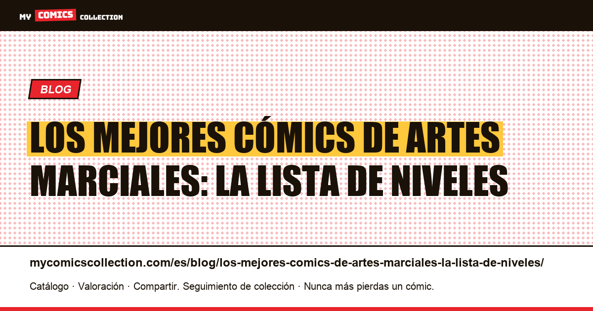 Los mejores cómics de artes marciales: la lista de niveles — ilustración del artículo