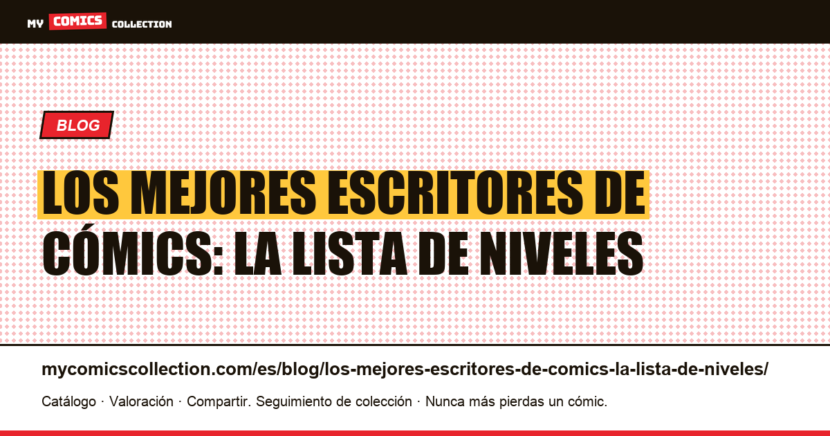 Los mejores escritores de cómics: la lista de niveles — ilustración del artículo