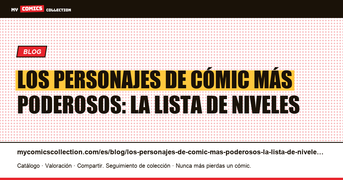 Los personajes de cómic más poderosos: la lista de niveles — ilustración del artículo