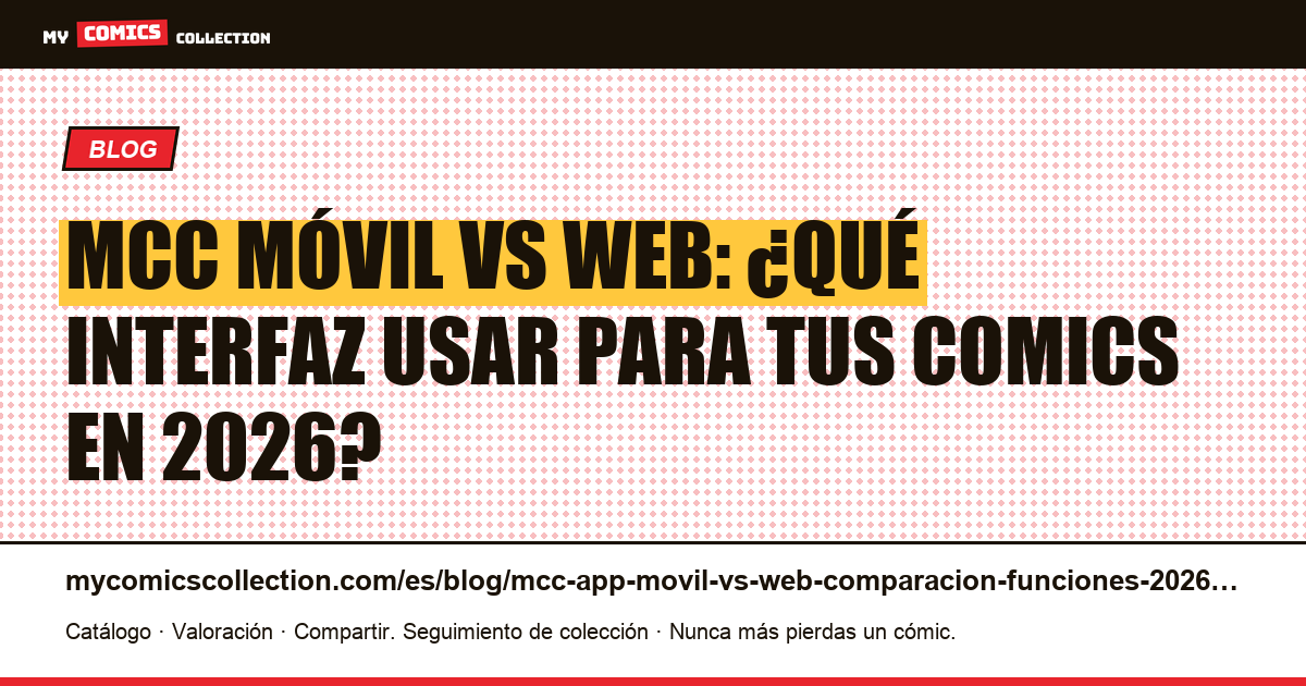 App MCC móvil vs web: comparación de funciones 2026 — ilustración del artículo