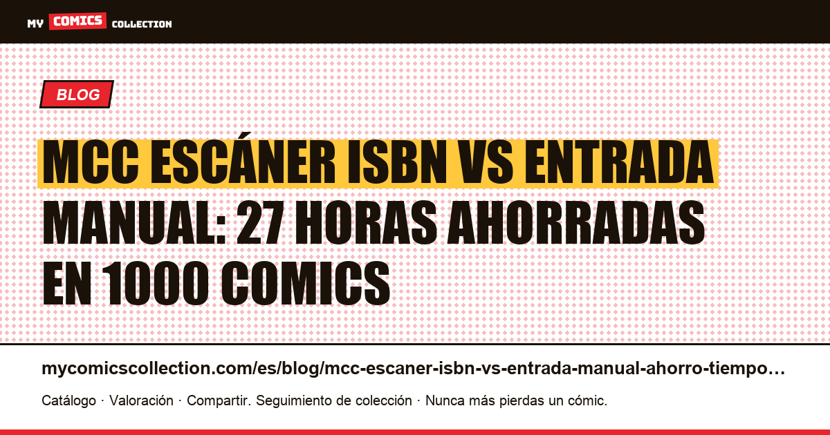MCC escáner ISBN vs catalogación manual: ¿cuánto tiempo ahorras realmente? — ilustración del artículo