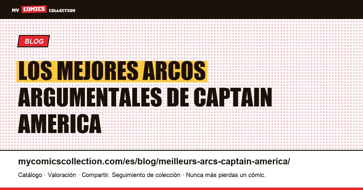Los mejores arcos argumentales de Captain America — ilustración del artículo