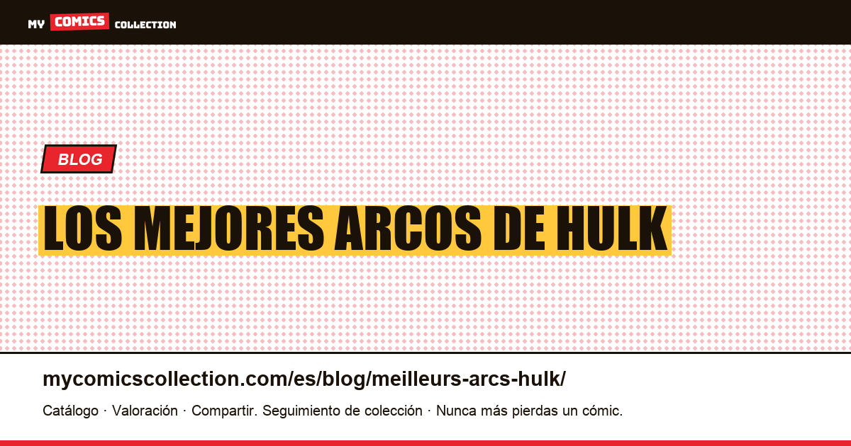 Los mejores arcos de Hulk — ilustración del artículo