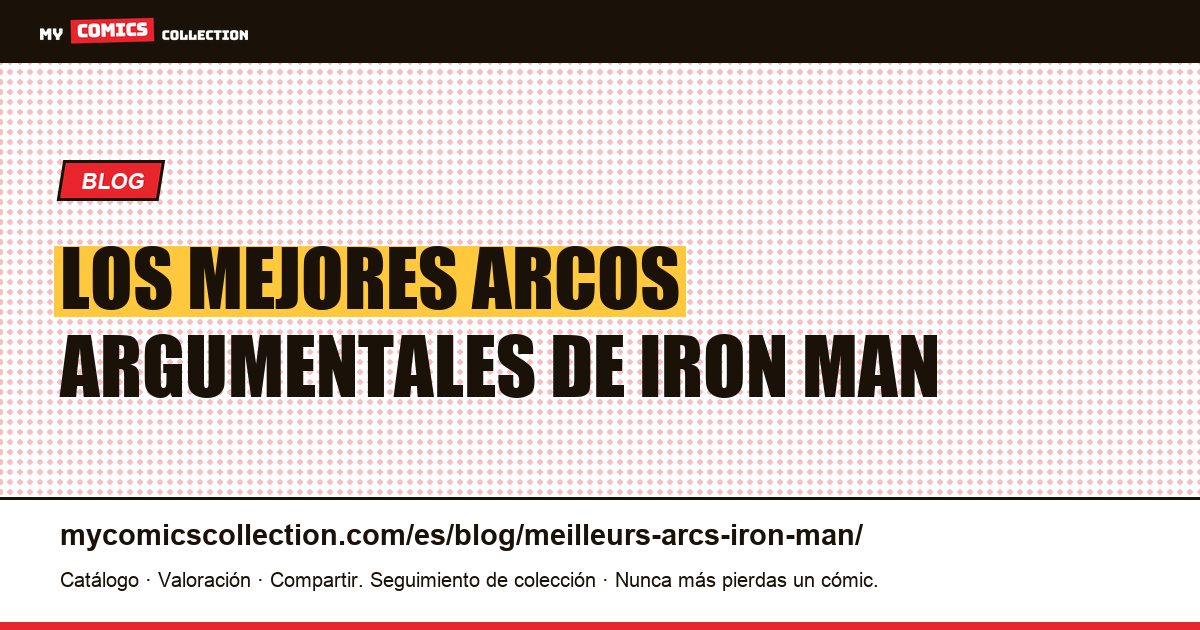 Los mejores arcos argumentales de Iron Man — ilustración del artículo