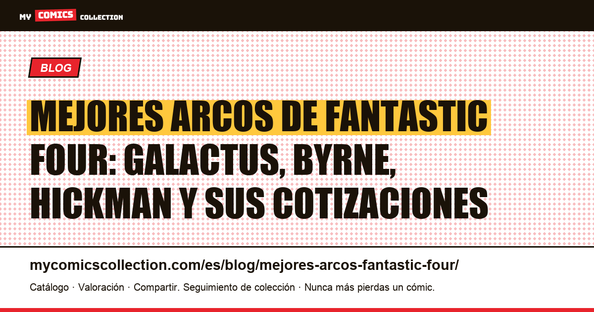 Los mejores arcos de Fantastic Four: guía del coleccionista — ilustración del artículo