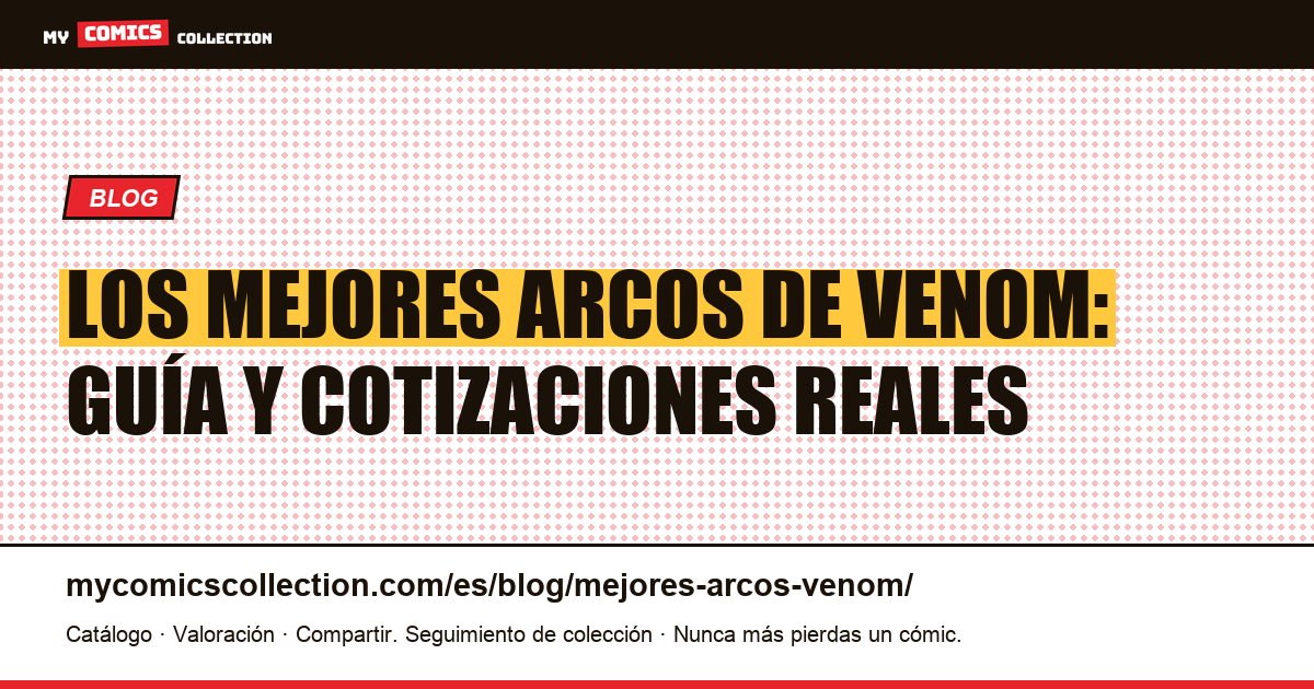 Mejores arcos de Venom para coleccionar — ilustración del artículo