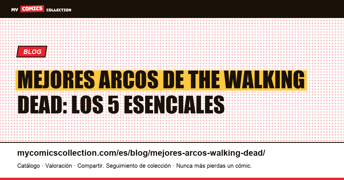 Mejores arcos de The Walking Dead para coleccionistas — ilustración del artículo