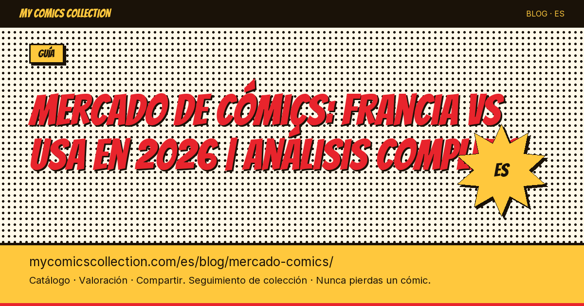 El mercado de cómics: Francia vs Estados Unidos en 2026 — ilustración del artículo