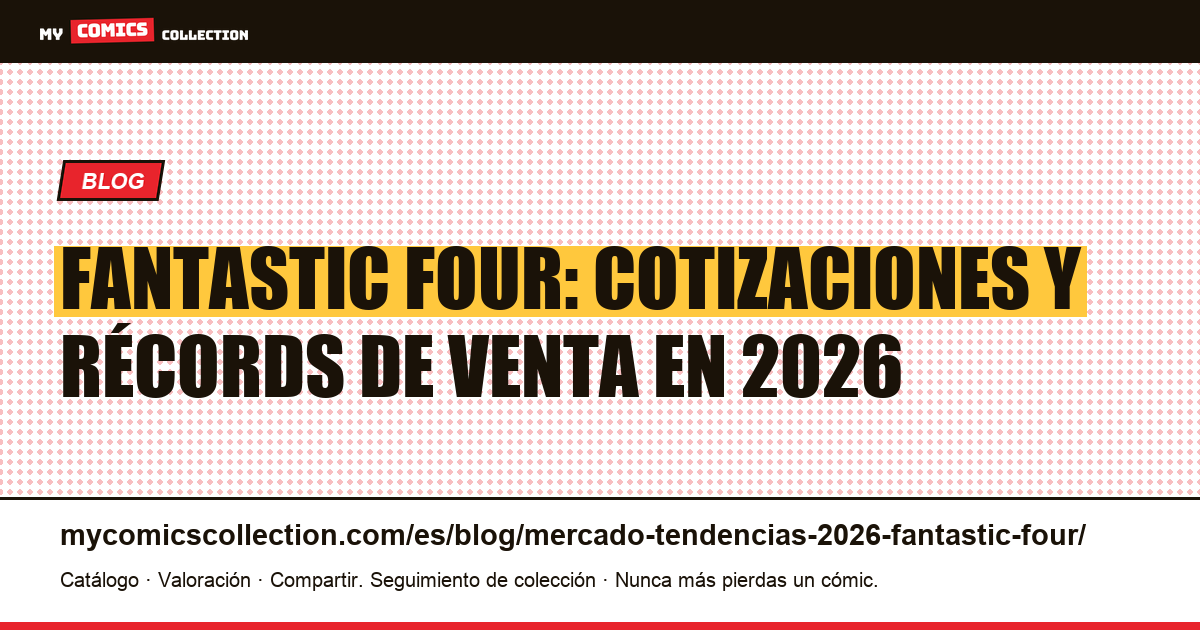 Fantastic Four: mercado y tendencias 2026 — ilustración del artículo
