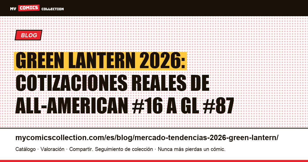 Green Lantern: mercado y tendencias 2026 — claves y precios reales — ilustración del artículo
