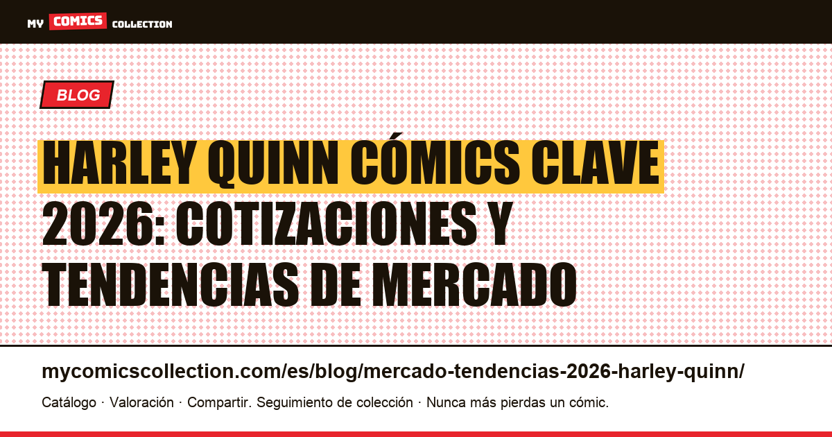 Harley Quinn: mercado y tendencias 2026 — ilustración del artículo