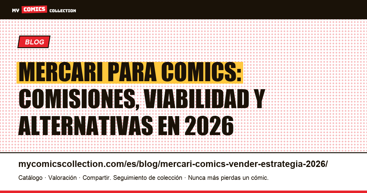 Vender comics en Mercari USA: estrategia 2026 — ilustración del artículo