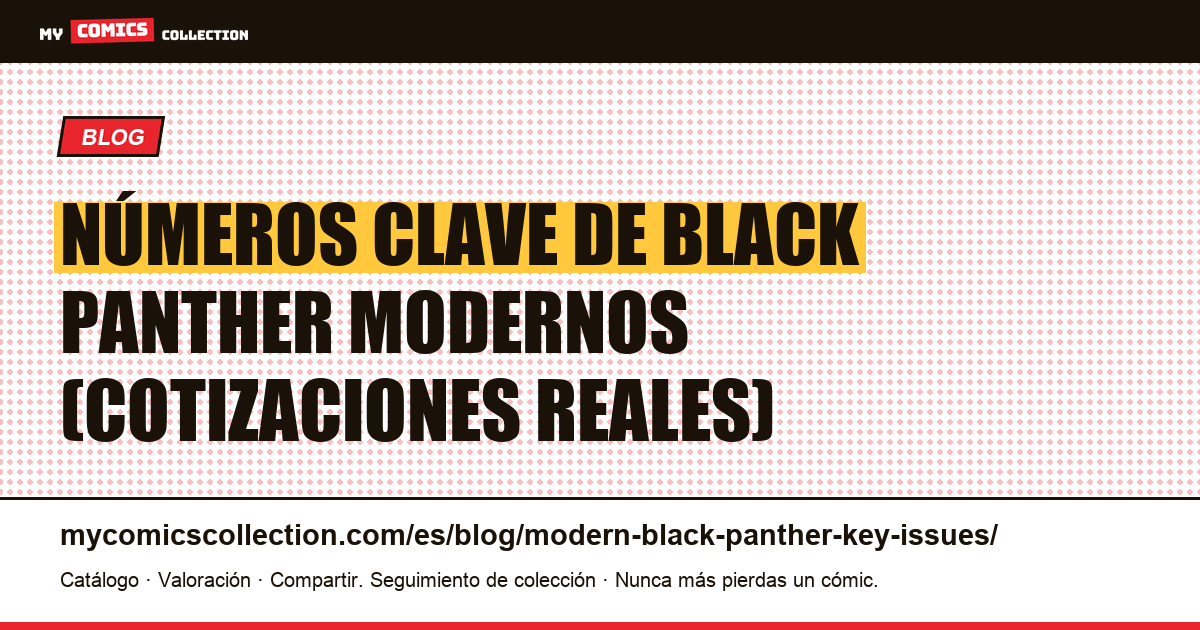 Números clave de Black Panther modernos — ilustración del artículo