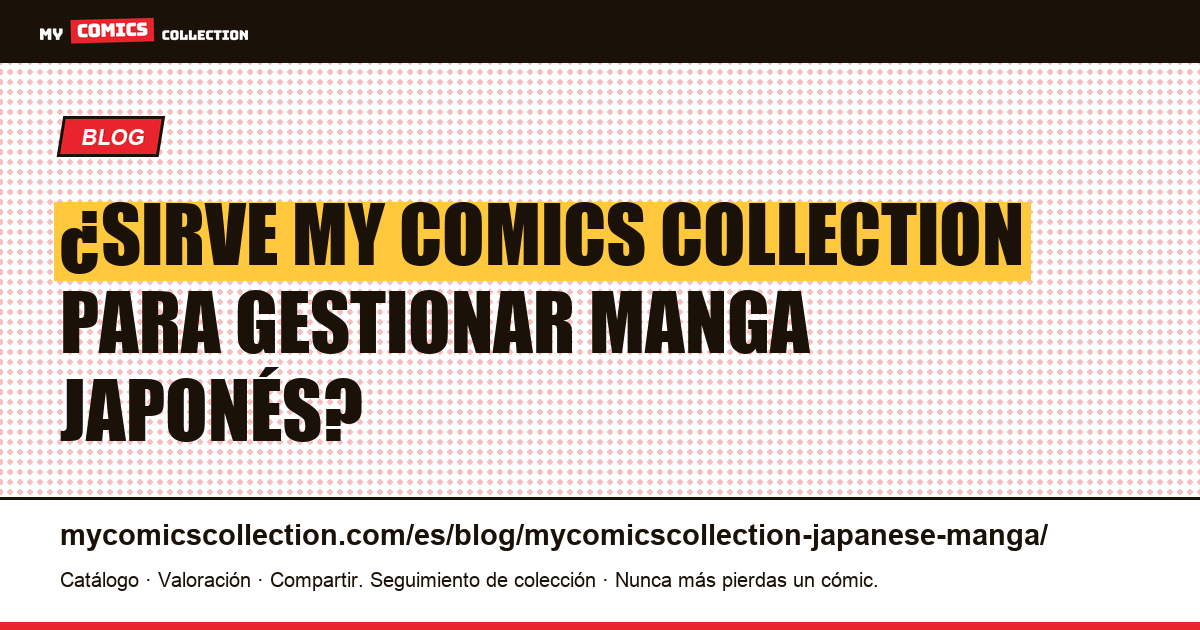 My Comics Collection para el manga japonés: análisis real — ilustración del artículo