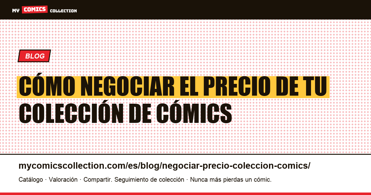 Negociar el precio de una colección de cómics — ilustración del artículo
