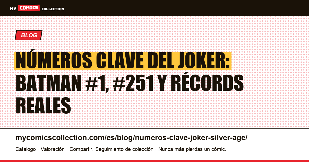 Números clave del Joker: del grial de la Edad de Oro al Bronze Age — ilustración del artículo